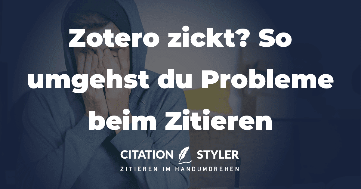 Zotero is acting up? How to avoid common citation problems