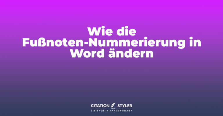 Blog - Word Fußnoten Nummerierung ändern - citationstyler