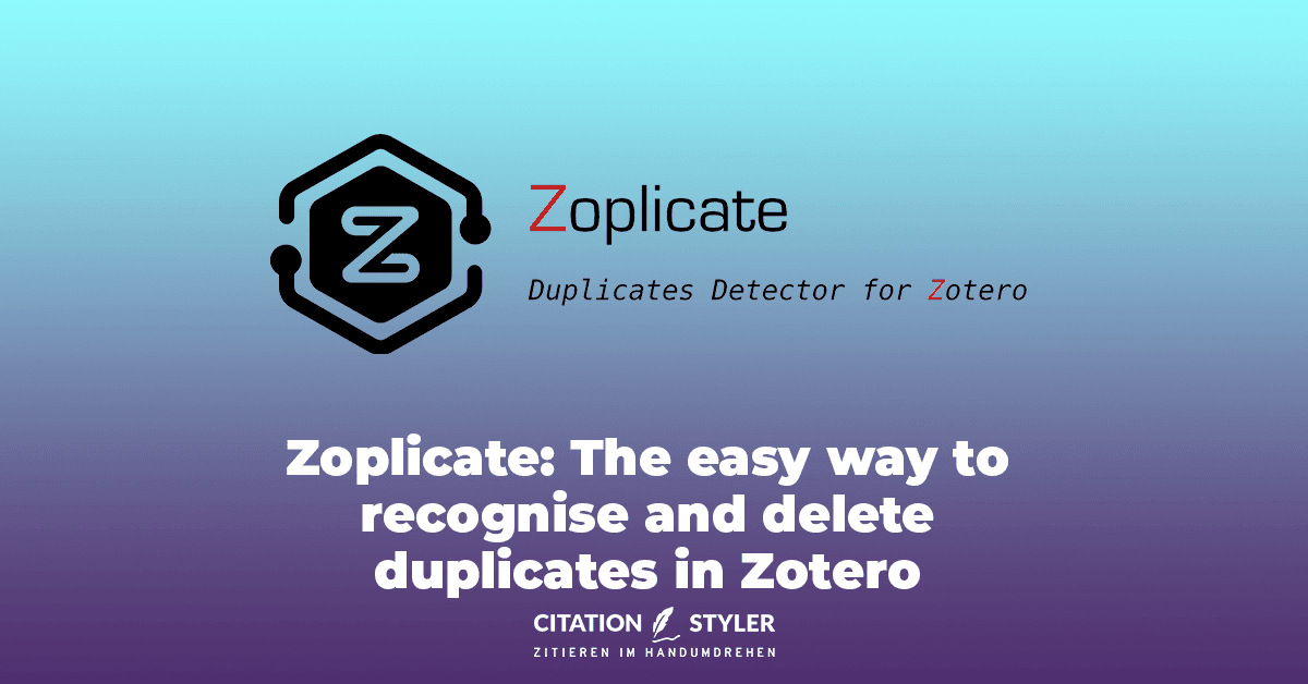 Zoplicate - the easy way to detect and delete duplicates in Zotero