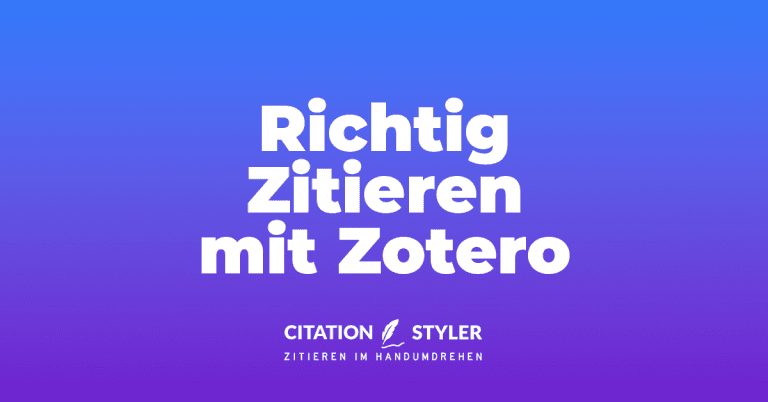 Blog - richtig zitieren mit Zotero - citationstyler