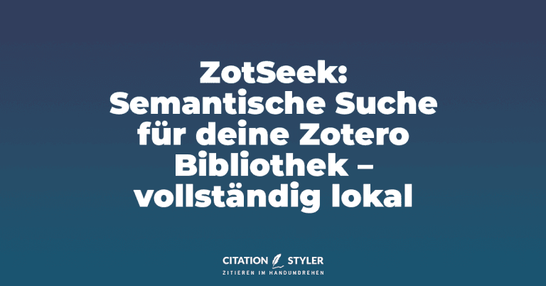 Blog - ZotSeek - Semantische Suche in Zotero