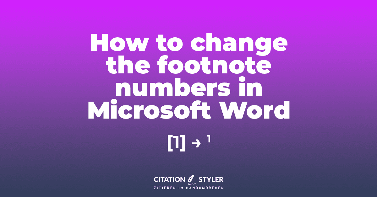 Blog - Change Word footnote numbering - citationstyler