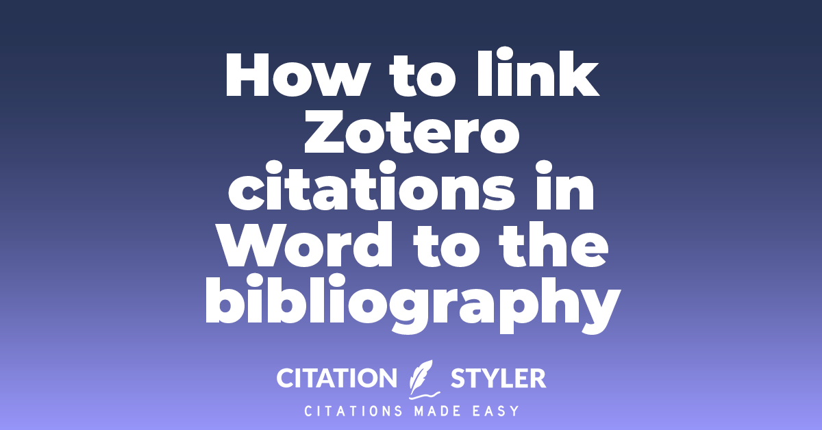 Blog - Connect Zotero citations and Word - Citation Styler