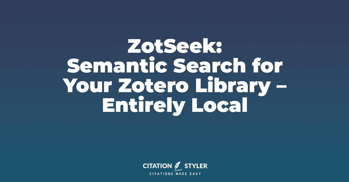 Blog - ZotSeek - Semantic search plugin for Zotero