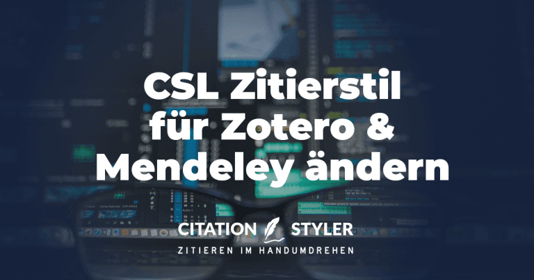 CSL Zitierstil für Zotero und Mendeley ändern