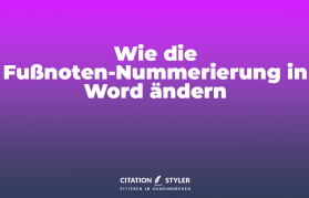 Blog - Word Fußnoten Nummerierung ändern - citationstyler