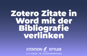 Blog - Zotero Zitate und Word verbinden - Citation Styler