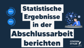 So berichtest du die statistischen Ergebnisse in deiner Abschlussarbeit