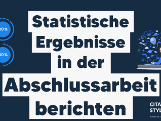 So berichtest du die statistischen Ergebnisse in deiner Abschlussarbeit