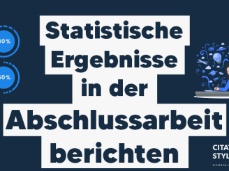 So berichtest du die statistischen Ergebnisse in deiner Abschlussarbeit