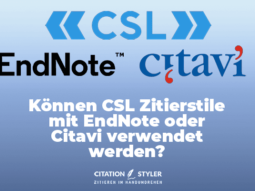 blog - Können CSL Zitierstile mit EndNote oder Citavi verwendet werden